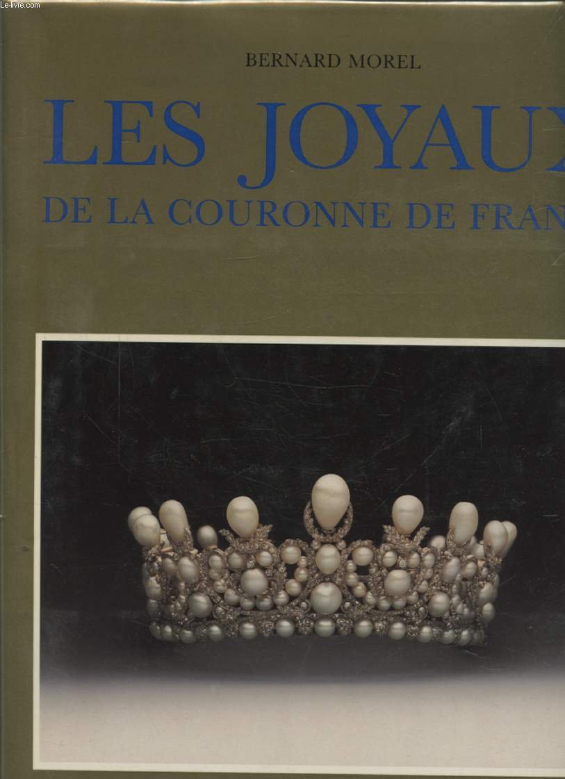 Les Joyaux de la Couronne de France. Les objets du sacre des rois et des reines 9782226035066