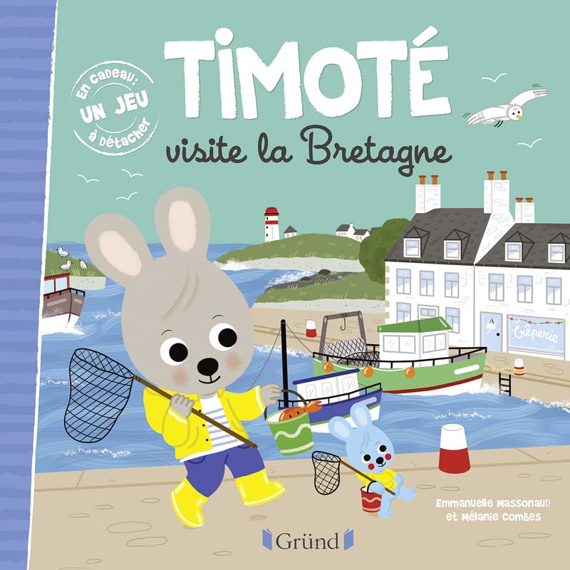 Timoté visite la Bretagne – Album jeunesse – À partir de 2 ans 9782324023378