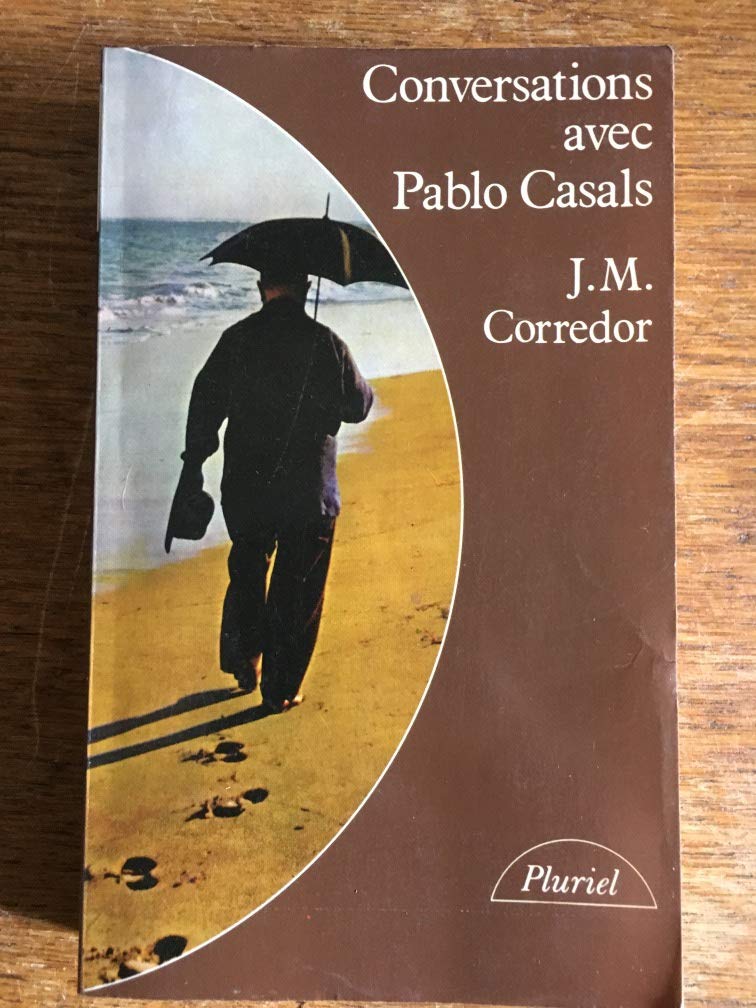 Conversations avec pablo casals : souvenirs et opinions d'un musicien... 9782010088148