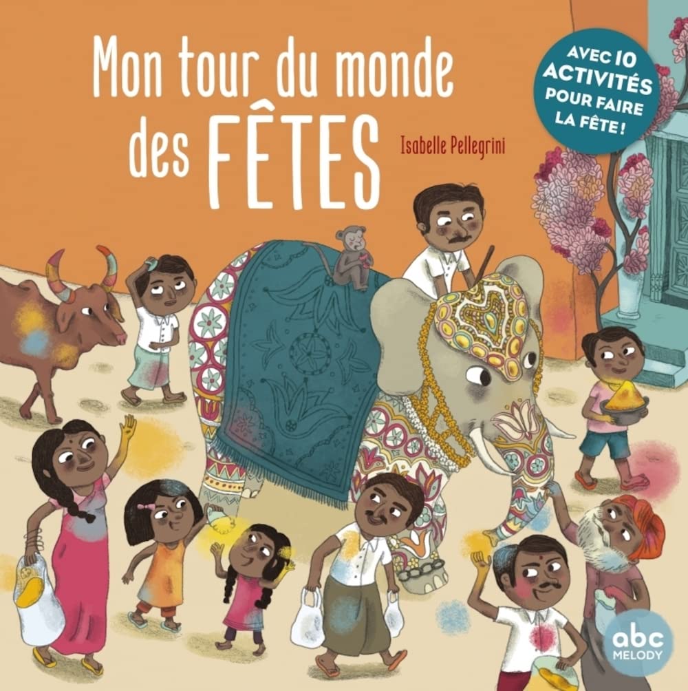 MON TOUR DU MONDE DES FÊTES 9782368362464