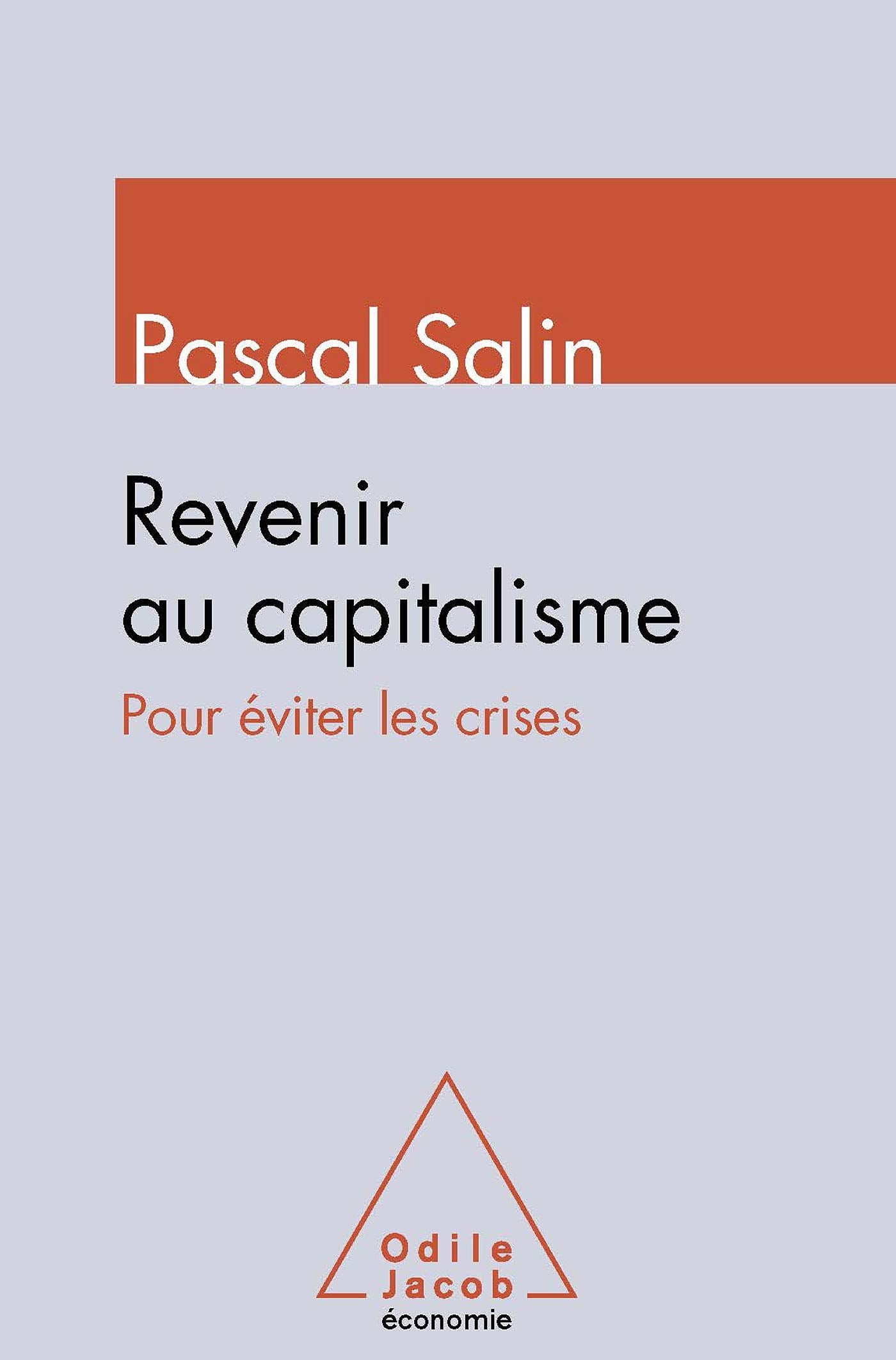 Revenir au capitalisme, pour éviter les crises 9782738124814