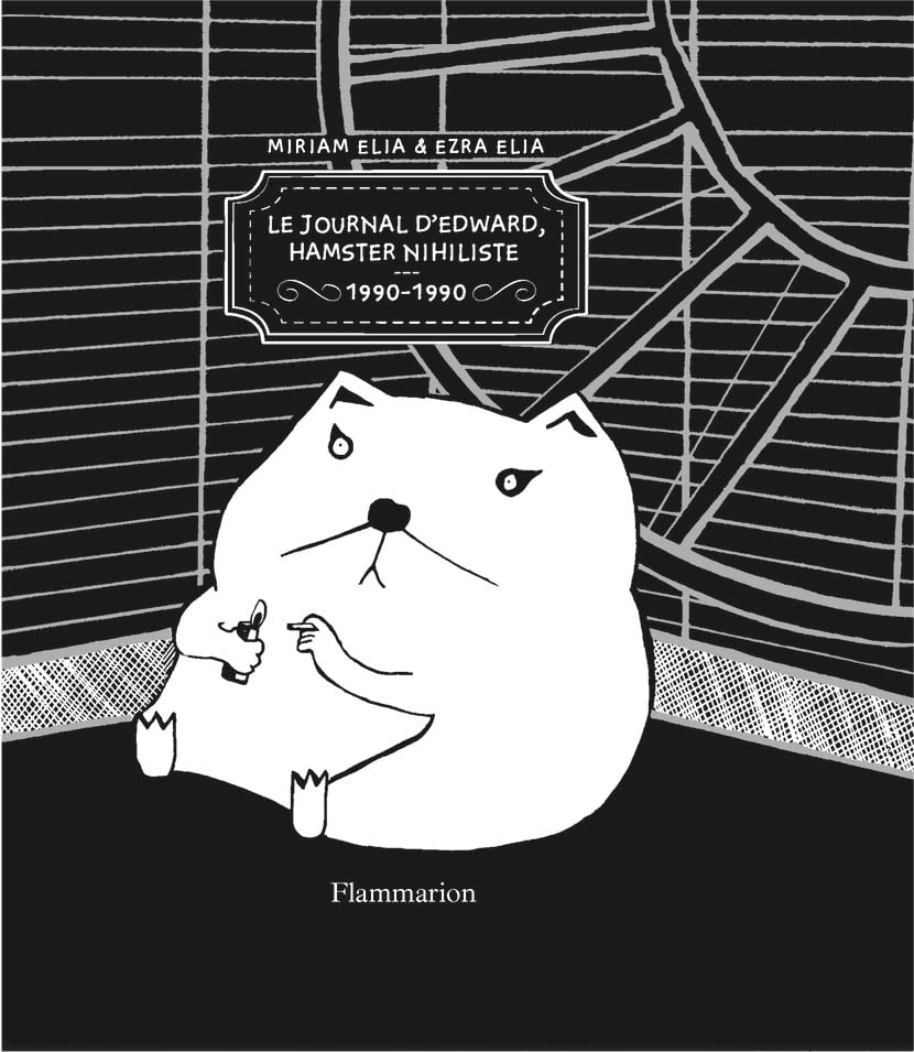 Journal d'Edward, hamster nihiliste: 1990-1990 9782081290235