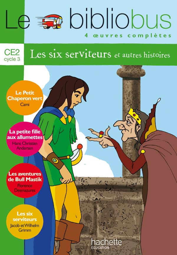 Le BiblioBus, numéro 6 : CE2 - Les six serviteurs (livre de l'élève) 9782011164872