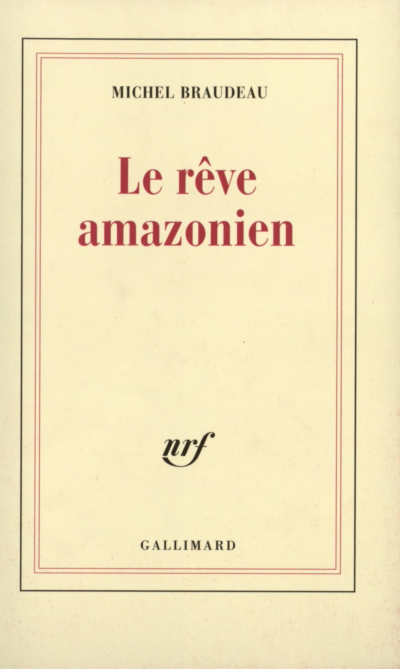 Le Rêve amazonien 9782070770496