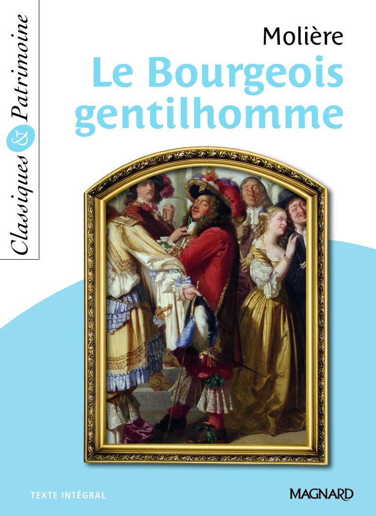 Le Bourgeois gentilhomme - Classiques et Patrimoine 9782210760776