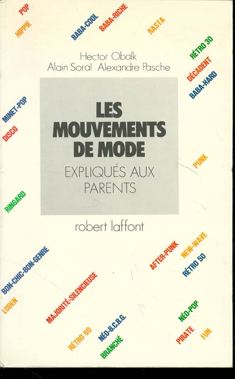 Les mouvements de mode expliqués aux parents 9782724223316