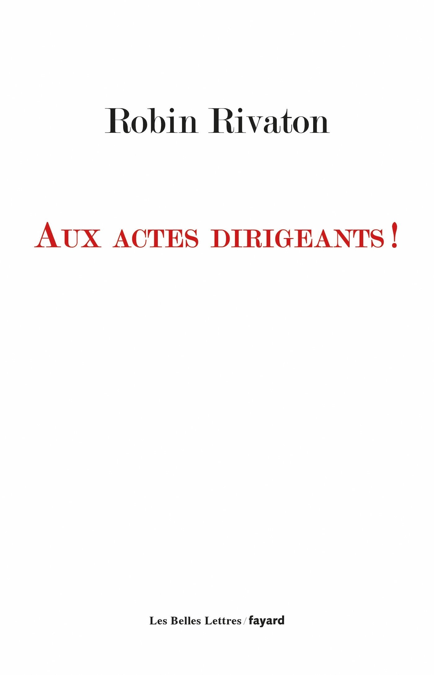 Aux actes dirigeants ! 9782213699004