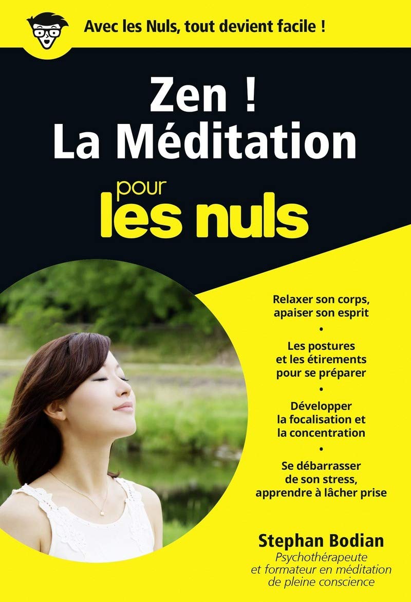 Zen ! La méditation pour les nuls 9782754000000