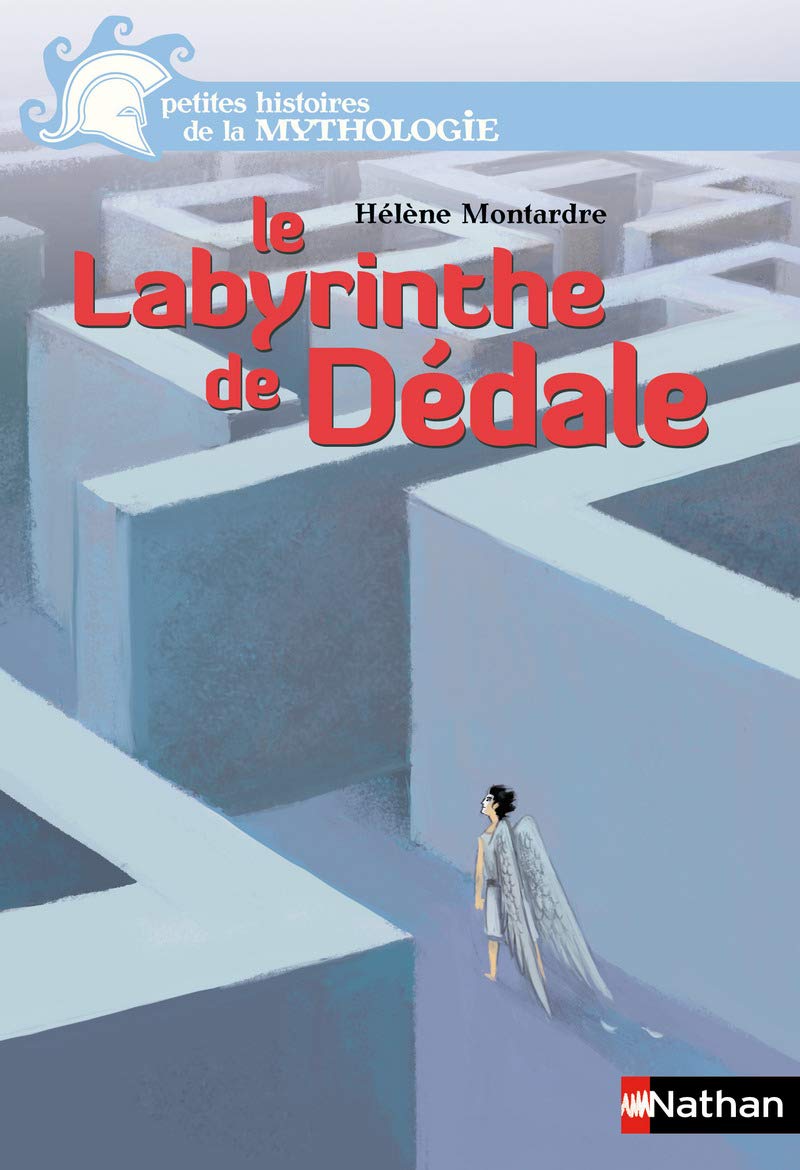 Le labyrinthe de Dédale - Petites histoires de la Mythologie - Dès 9 ans 9782092535233