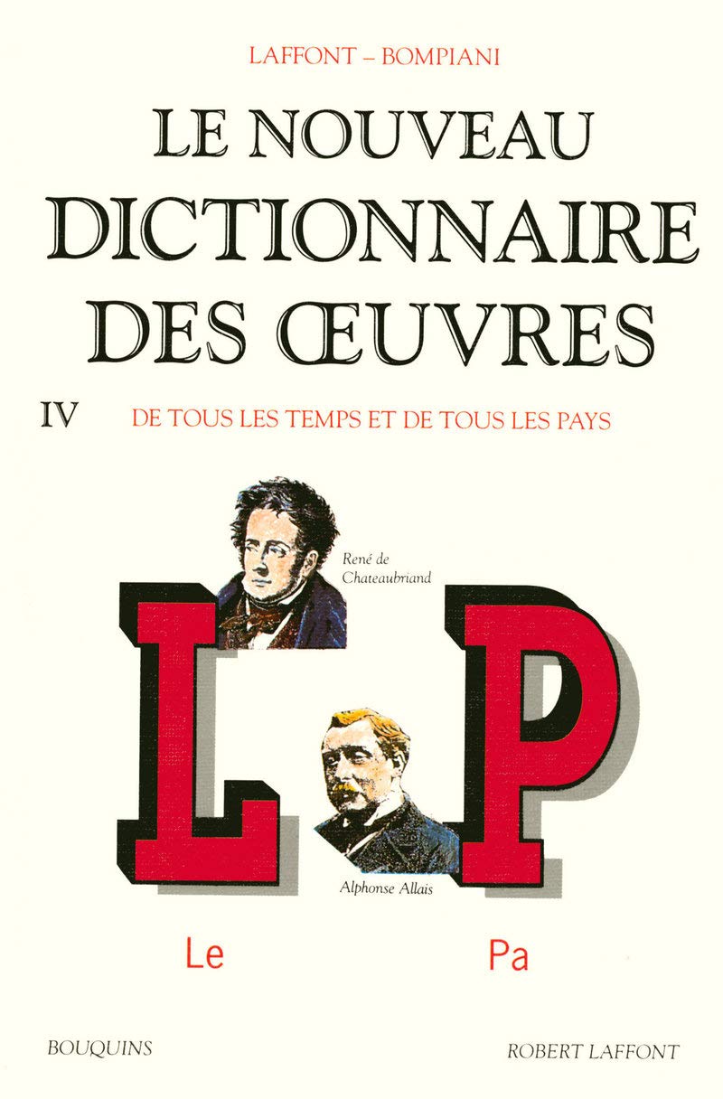 Le Nouveau dictionnaire des oeuvres de tous les temps et de tous les pays, tome 4 : de L à P 9782221077122