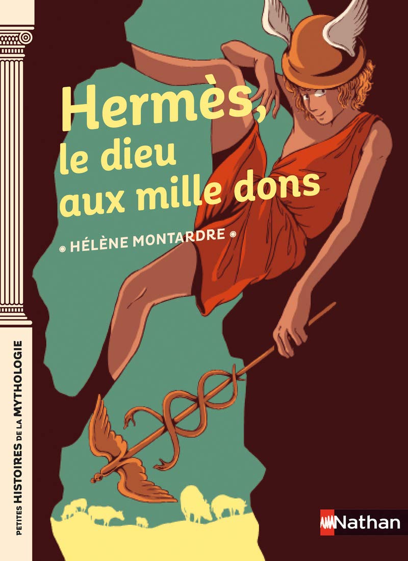 Hermès le dieu aux mille dons - Petites histoires de la Mythologie - Dès 9 ans 9782092592359