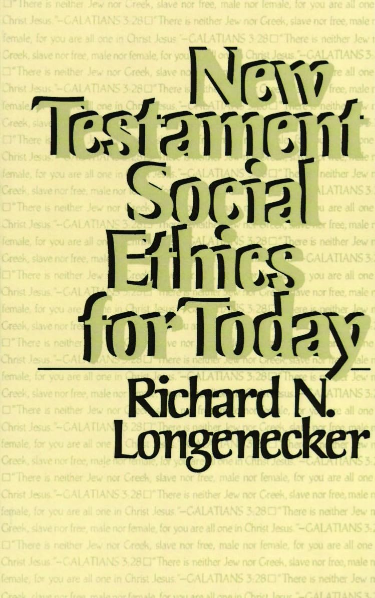 New Testament Social Ethics for Today 9780802819925