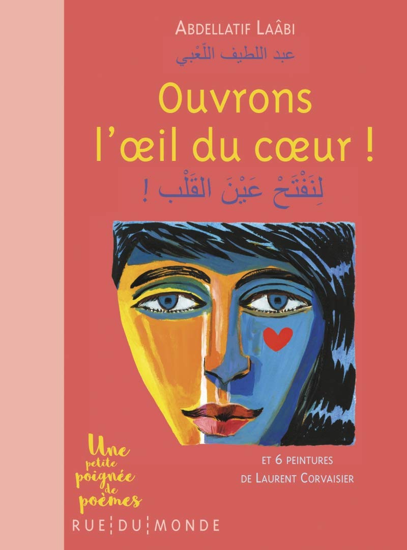 Ouvrons l'oeil du coeur !: Et 6 peintures de Laurent Corvaisier 9782355046506
