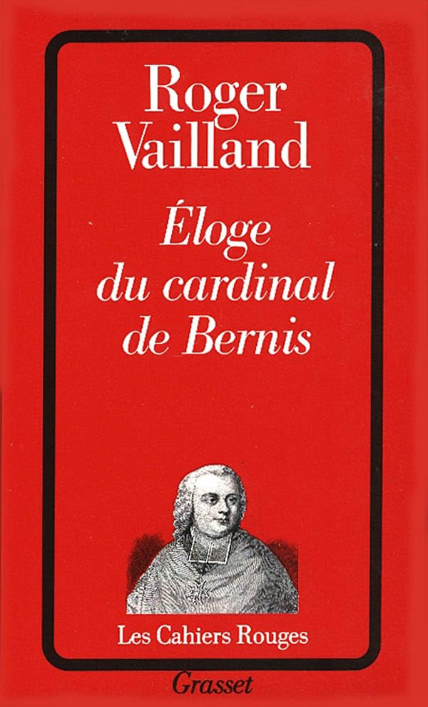 Eloge du cardinal de Bernis 9782246175629