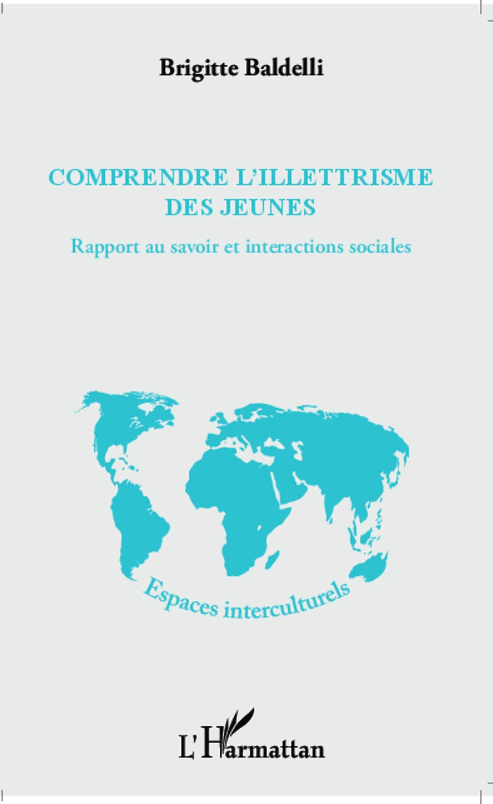 Comprendre l'illettrisme des jeunes: Rapport au savoir et interactions sociales 9782343025414