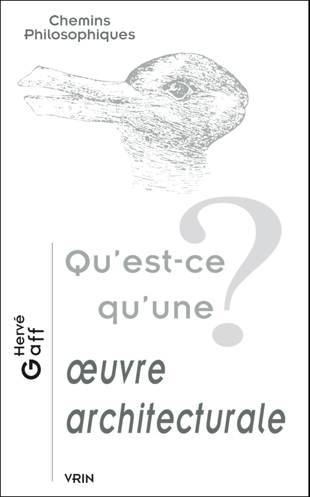 Qu'est-ce qu'une oeuvre architecturale? 9782711619504