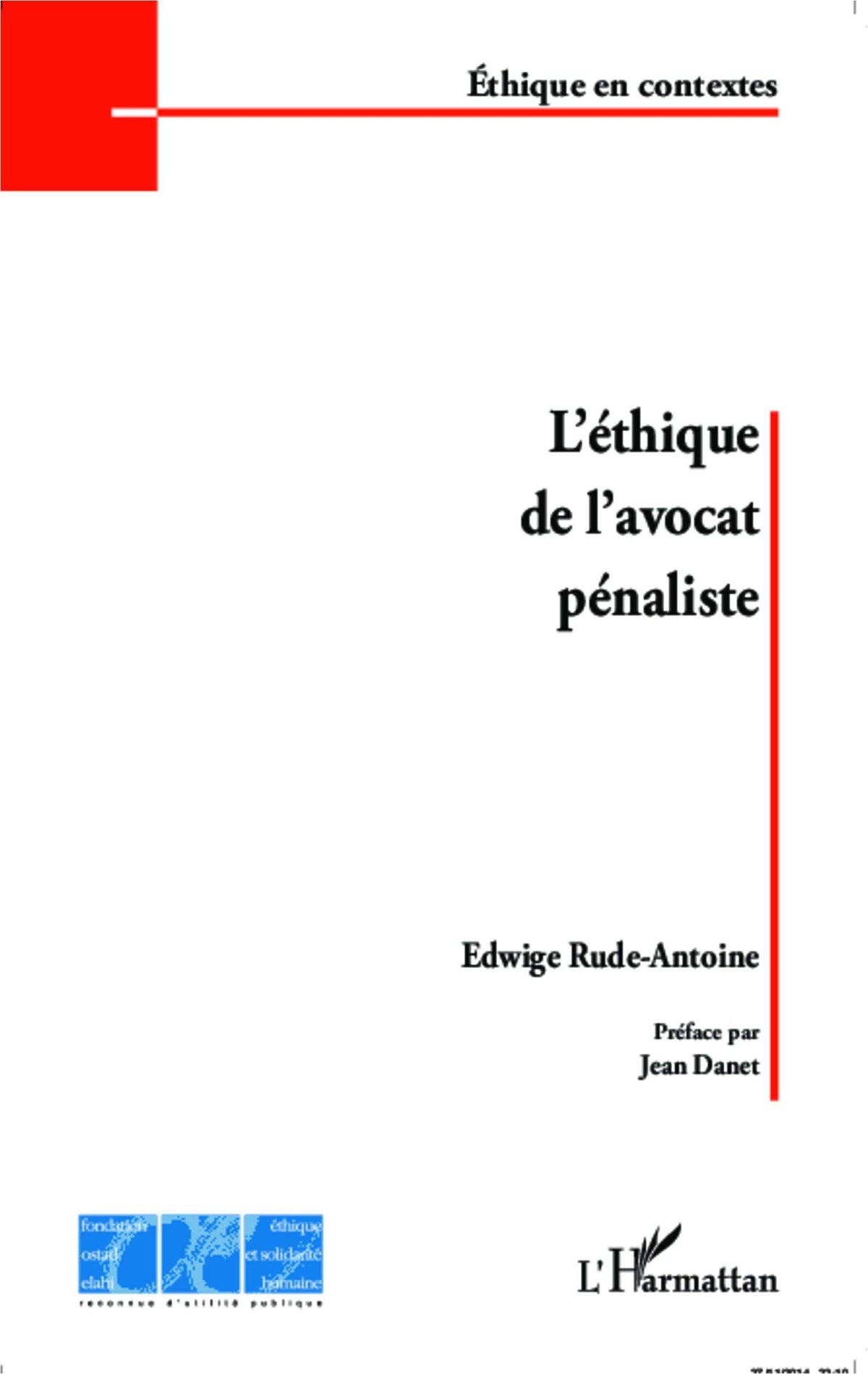L'éthique de l'avocat pénaliste 9782343052229