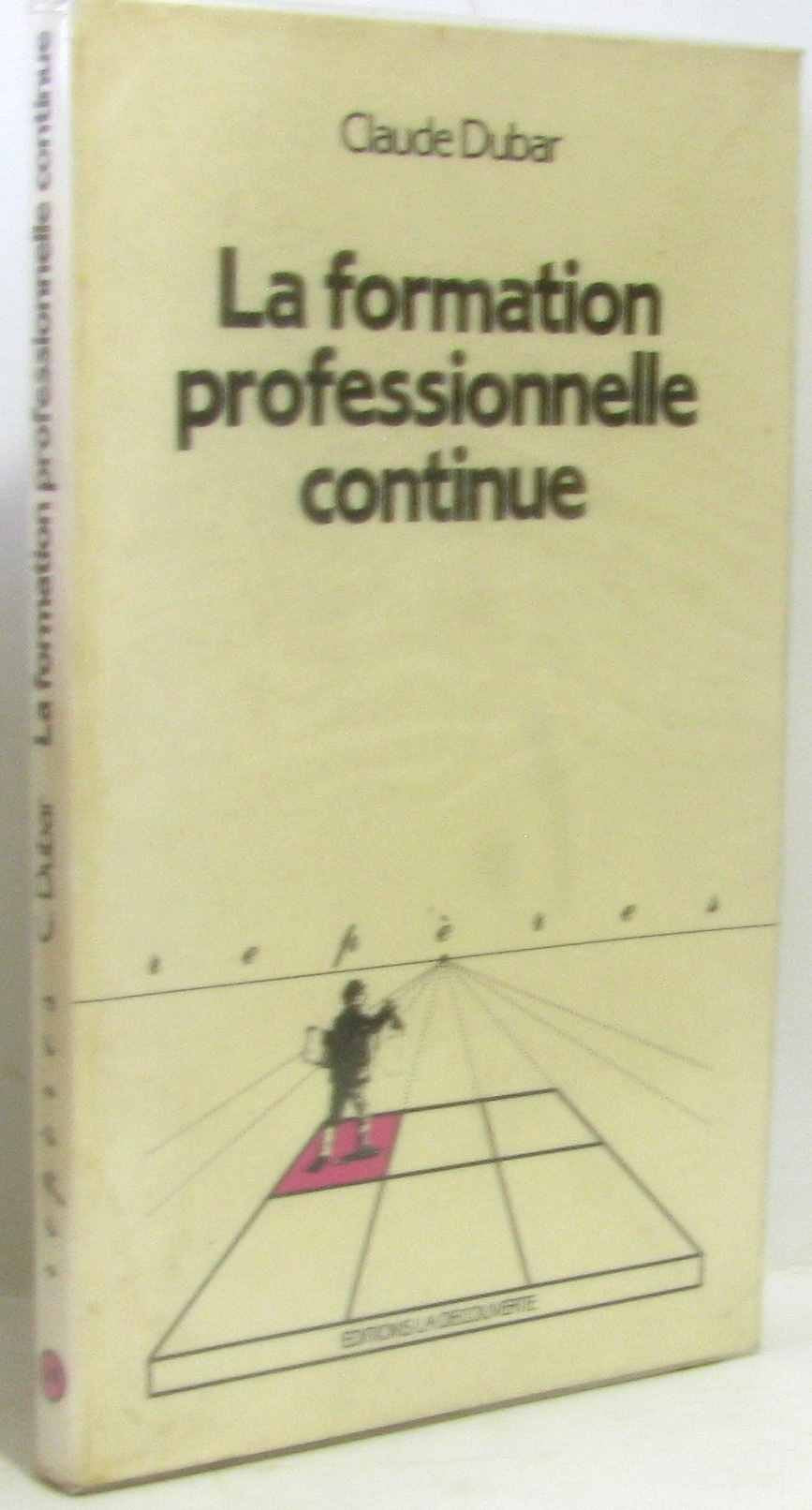 La Formation professionnelle continue 9782707115133
