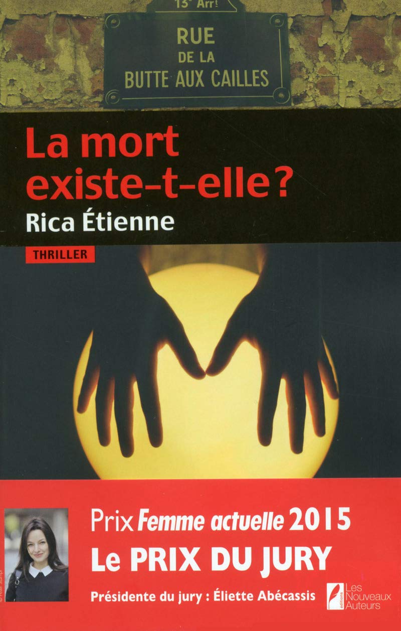 La mort existe-t-elle ? Prix du jury Prix Femme Actuelle 2015 9782819504092