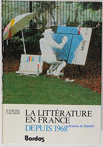 La Litterature En France Depuis 1968 9782040150488