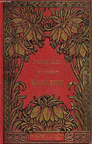 Le trésor de madeleine. 