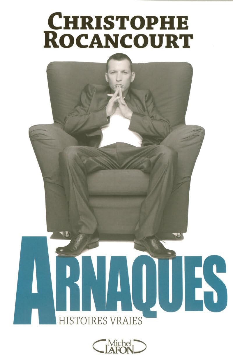 Arnaques histoires vraies 9782749905938