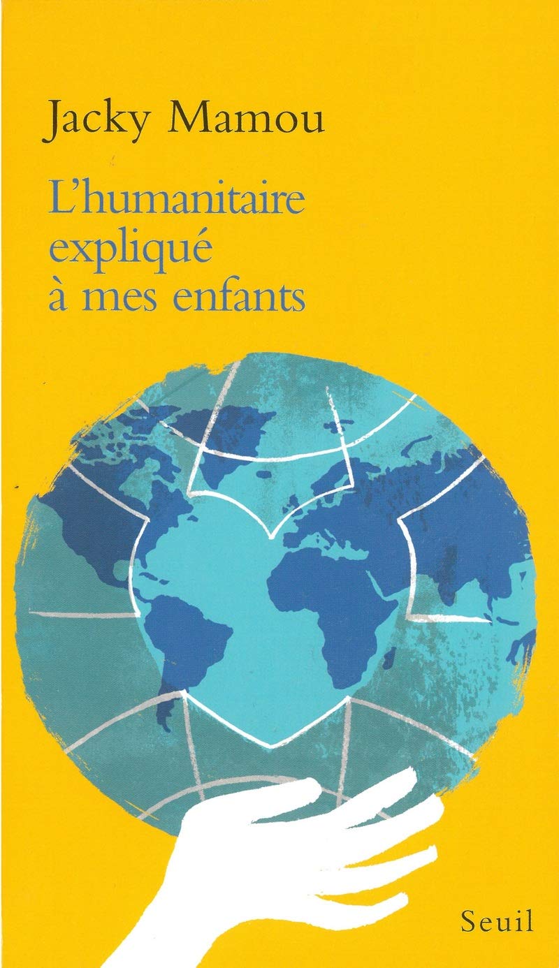L'humanitaire expliqué à mes enfants 9782020505710