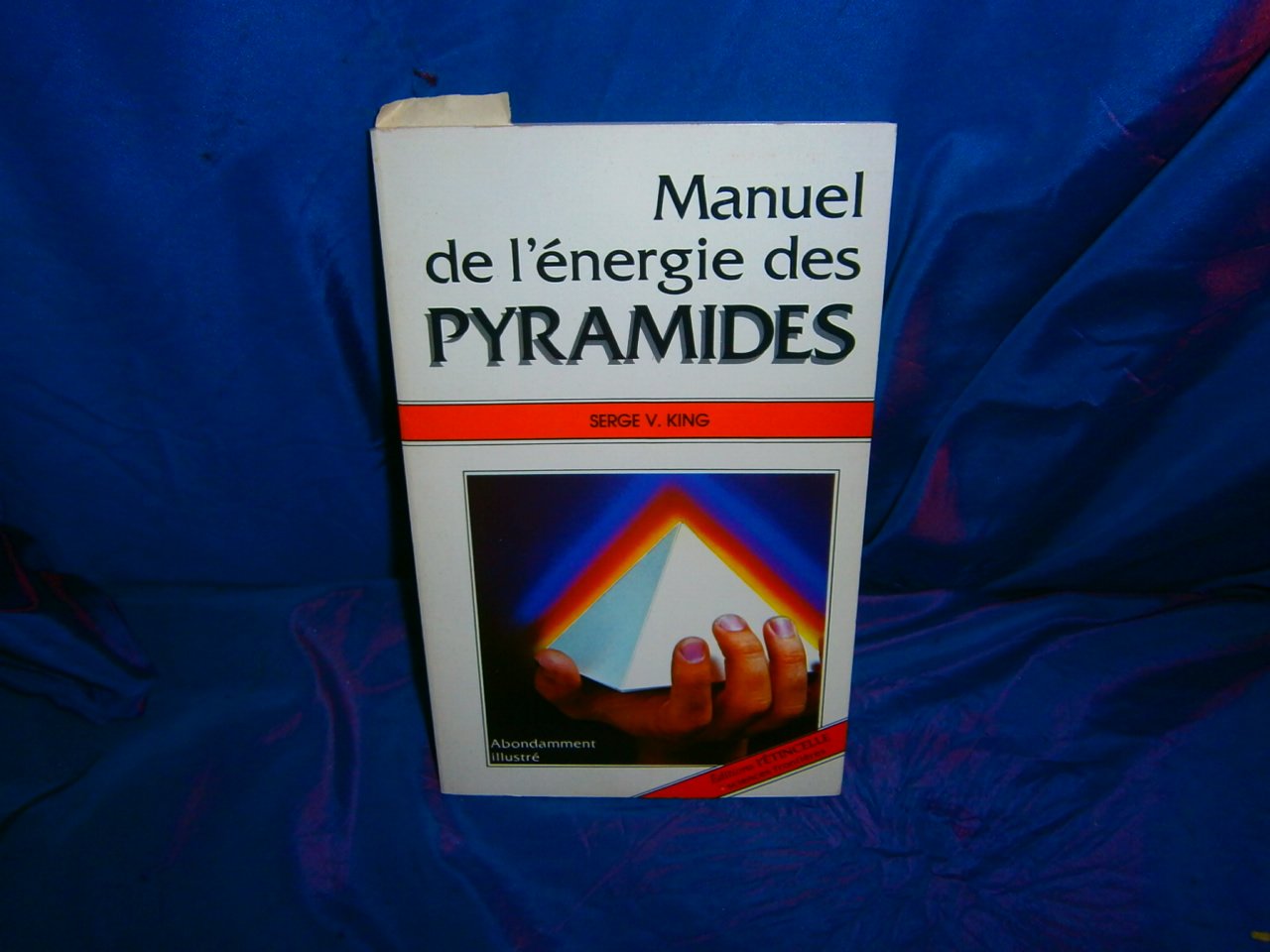 Manuel de l'energie des pyramides 9782890190085