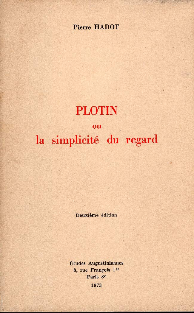 Plotin, ou la simplicité du regard 9782851211026