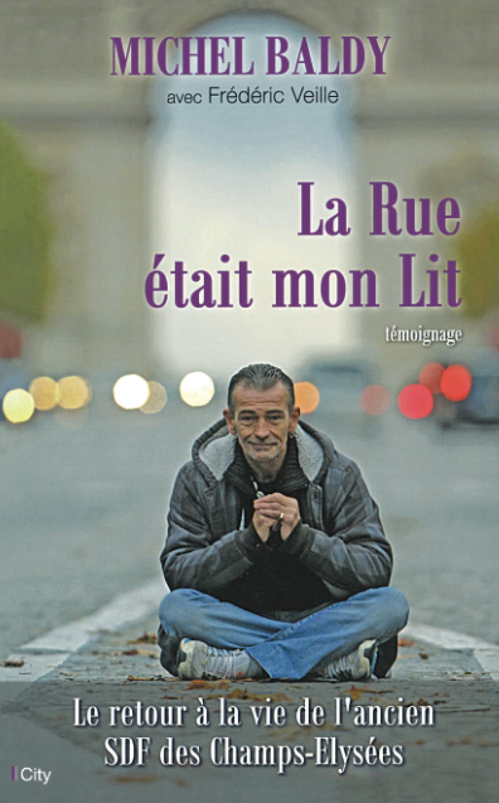La rue était mon lit 9782824604190