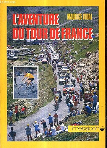 L'aventure du tour de France 9782209059324