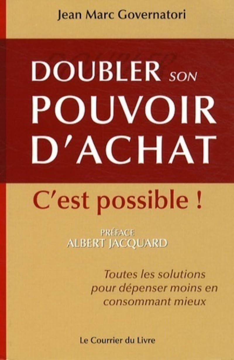 Doubler son pouvoir d'achat - C'est possible 9782702906811