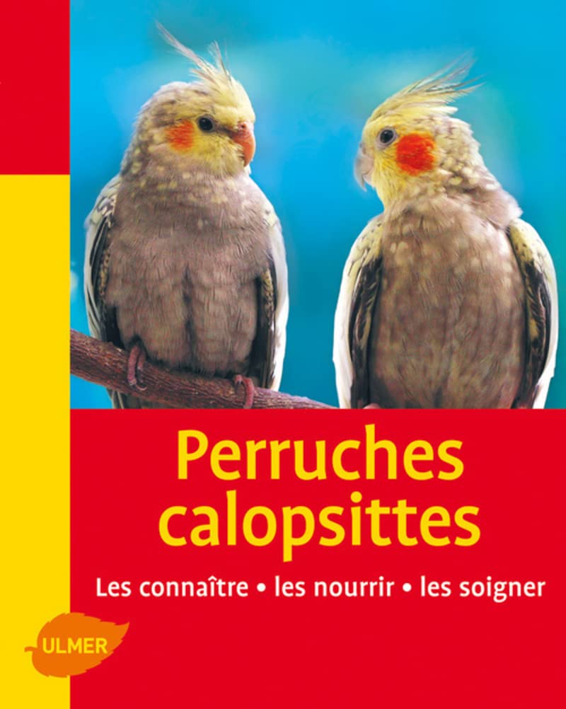 Perruches Calopsittes 9782841384860