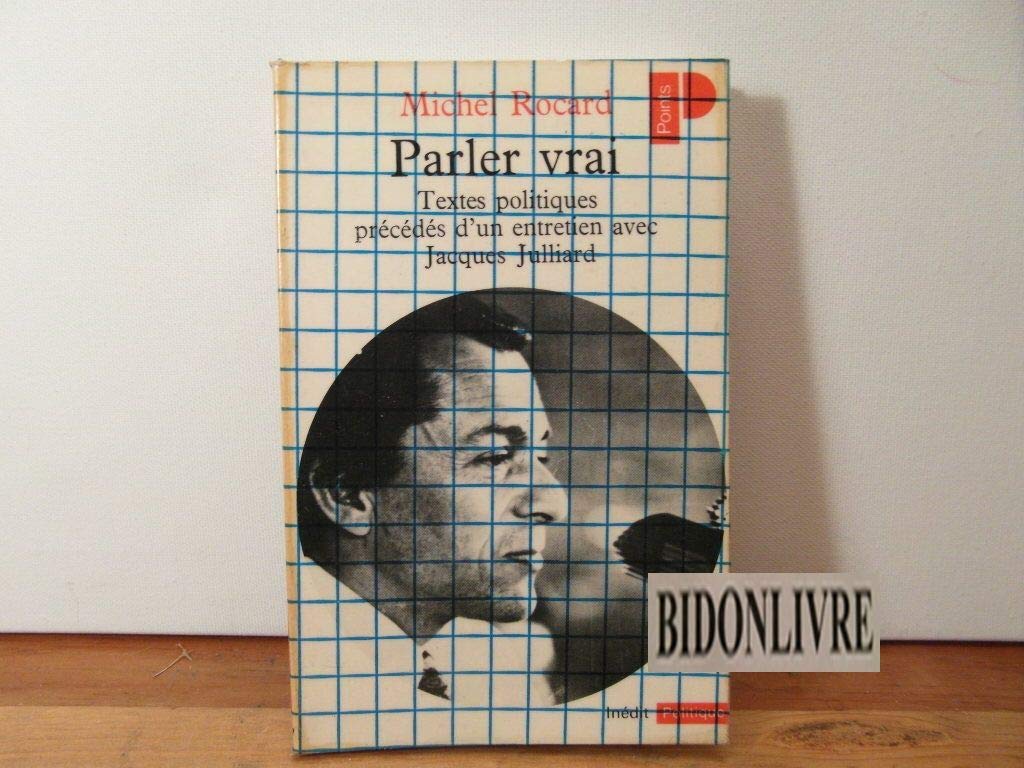 Parler vrai. Textes politiques (1966-1979) 9782020051880