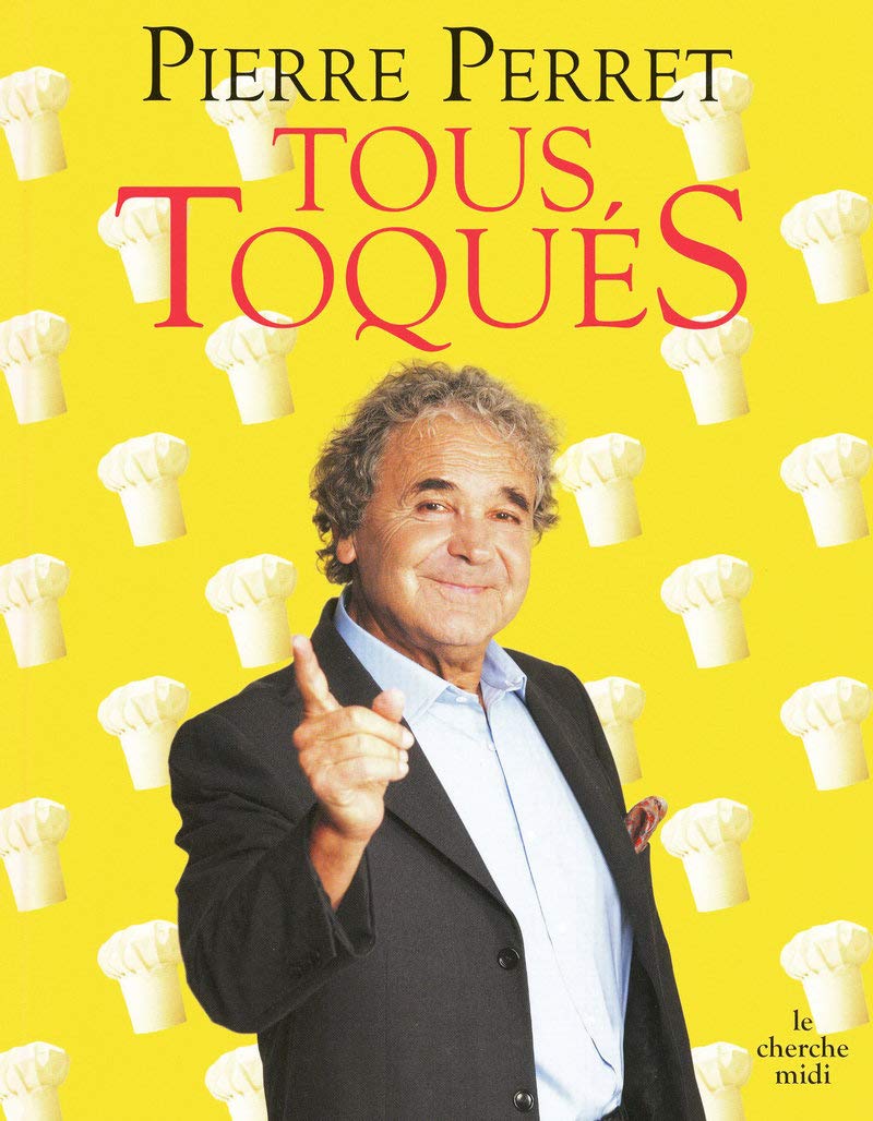 Tous toqués 9782749118321