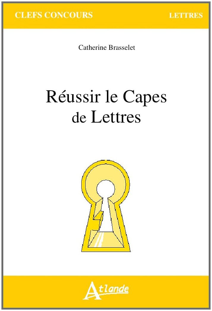 Réussir le capès de lettres 9782350303048