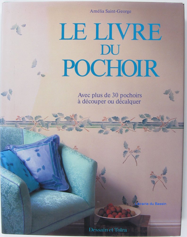 Le Livre du pochoir: Avec plus de 30 pochoirs à découper ou décalquer 9782249277795