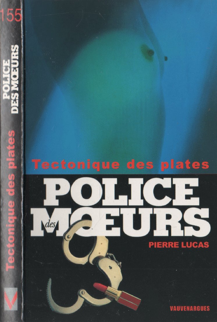 Police des moeurs 155 tectonique des plates 9782744308291