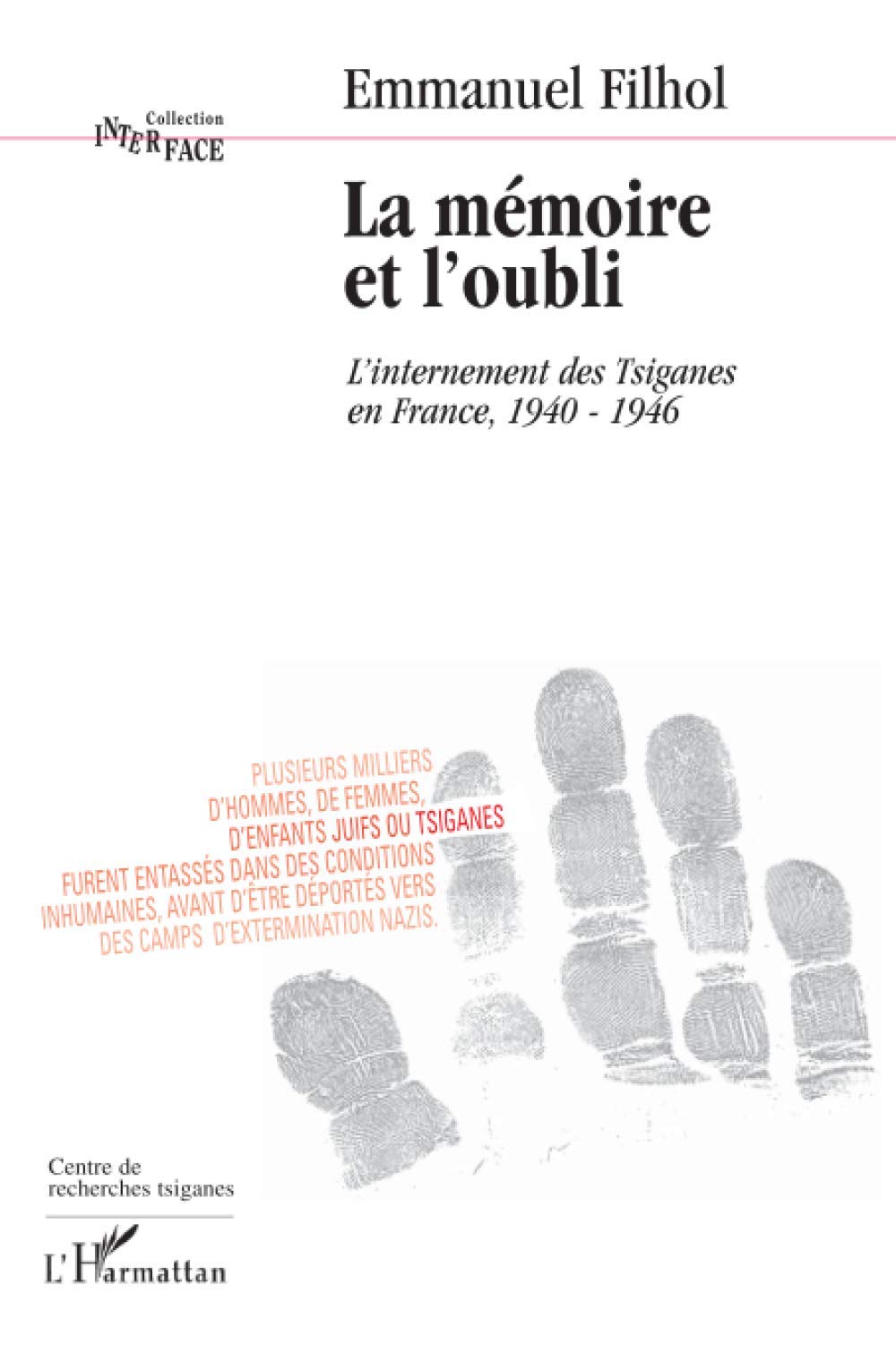 La mémoire et l'oubli: 1940-1946 9782747562027