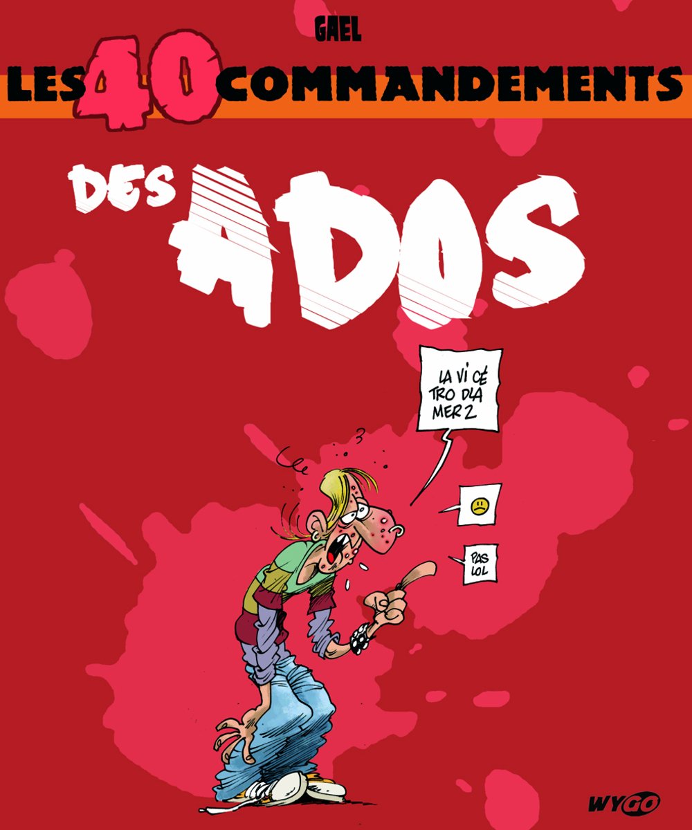 Les 40 commandements des Ados 9782357040076