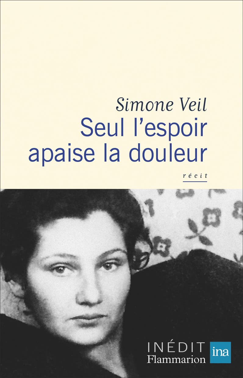 Seul l'espoir apaise la douleur 9782080415271