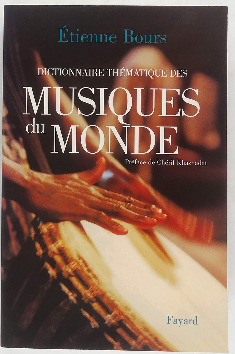 Dictionnaire thématique des musiques du monde 9782213614151