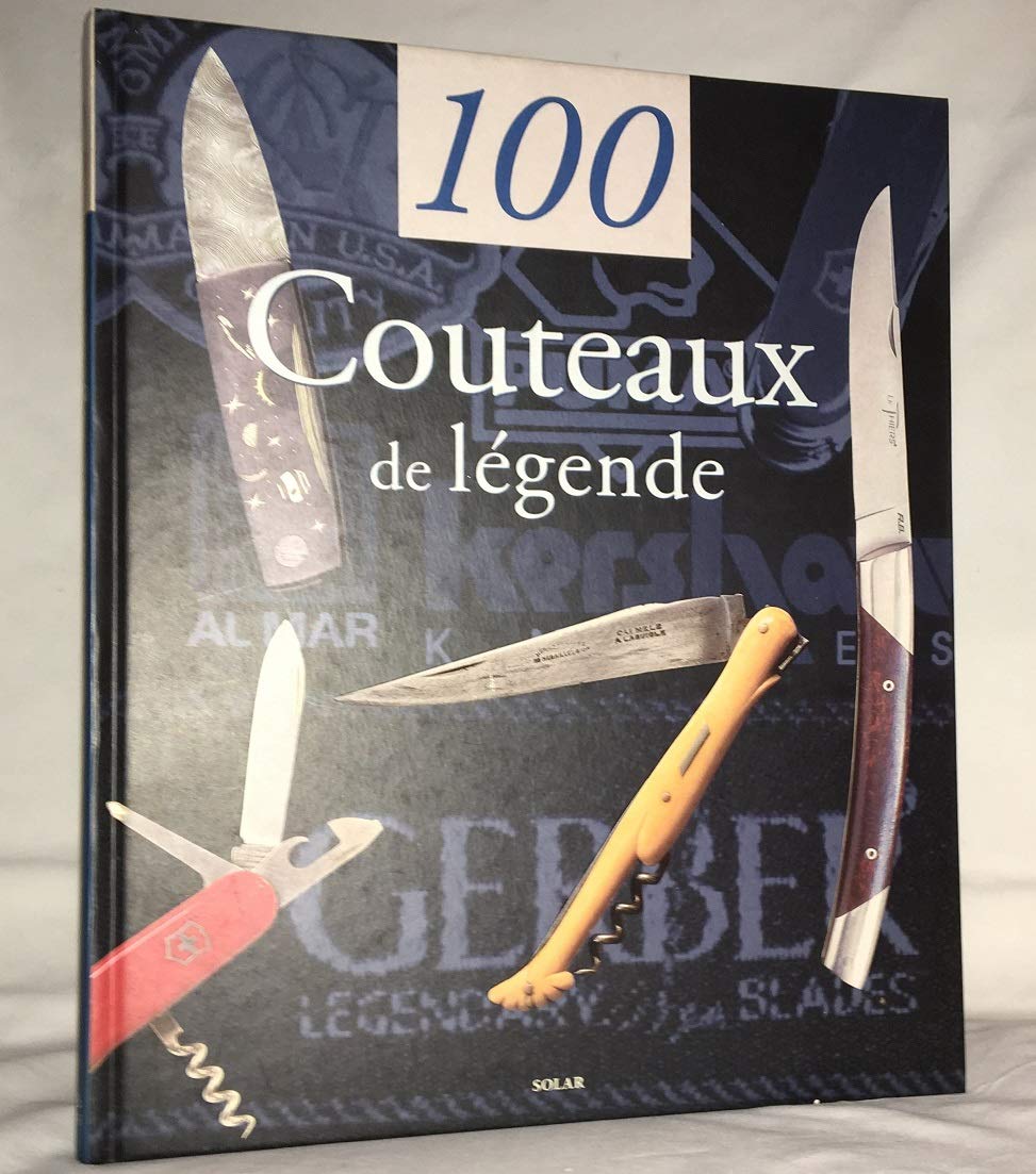 100 couteaux de légende 9782263029844