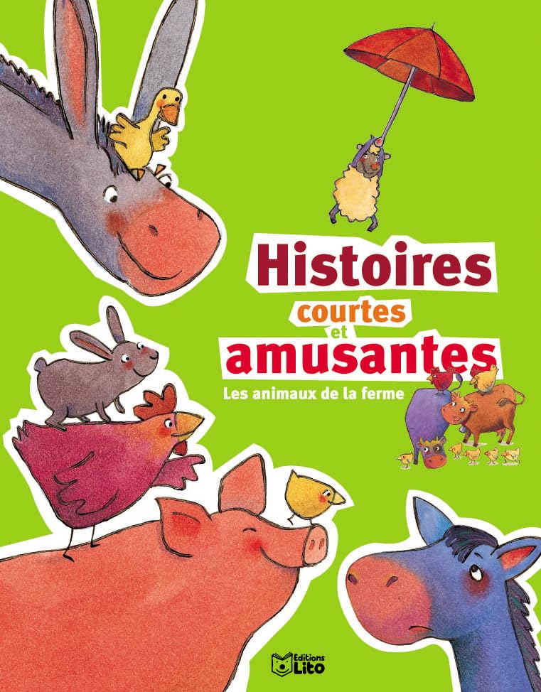 Histoires Courtes Et Amusantes. Les Animaux De La Ferme 9782244495088