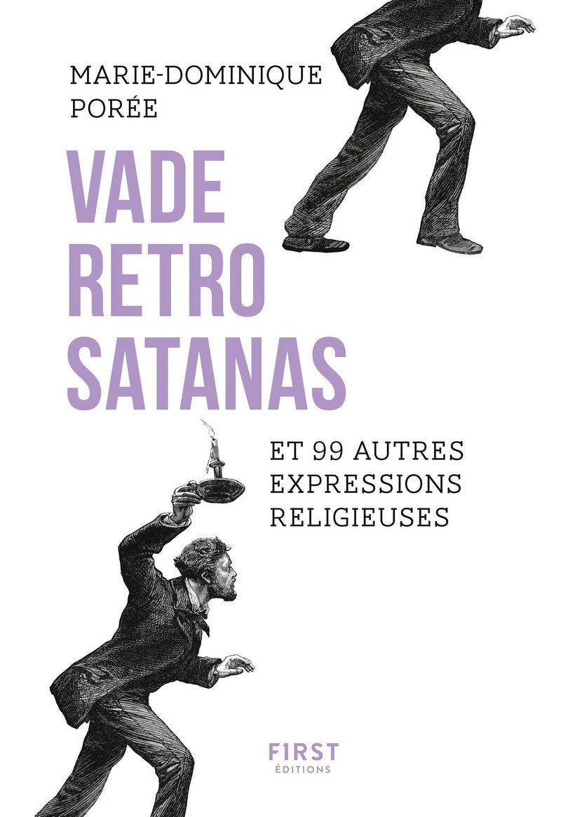 Vade retro satanas et 99 autres expresssions religieuses 9782412035542