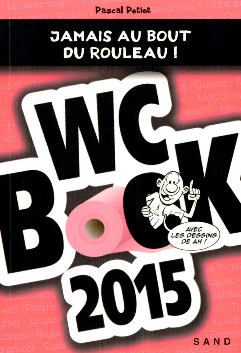 Wc Book 2015 - Jamais au bout du rouleau ! 9782710788621