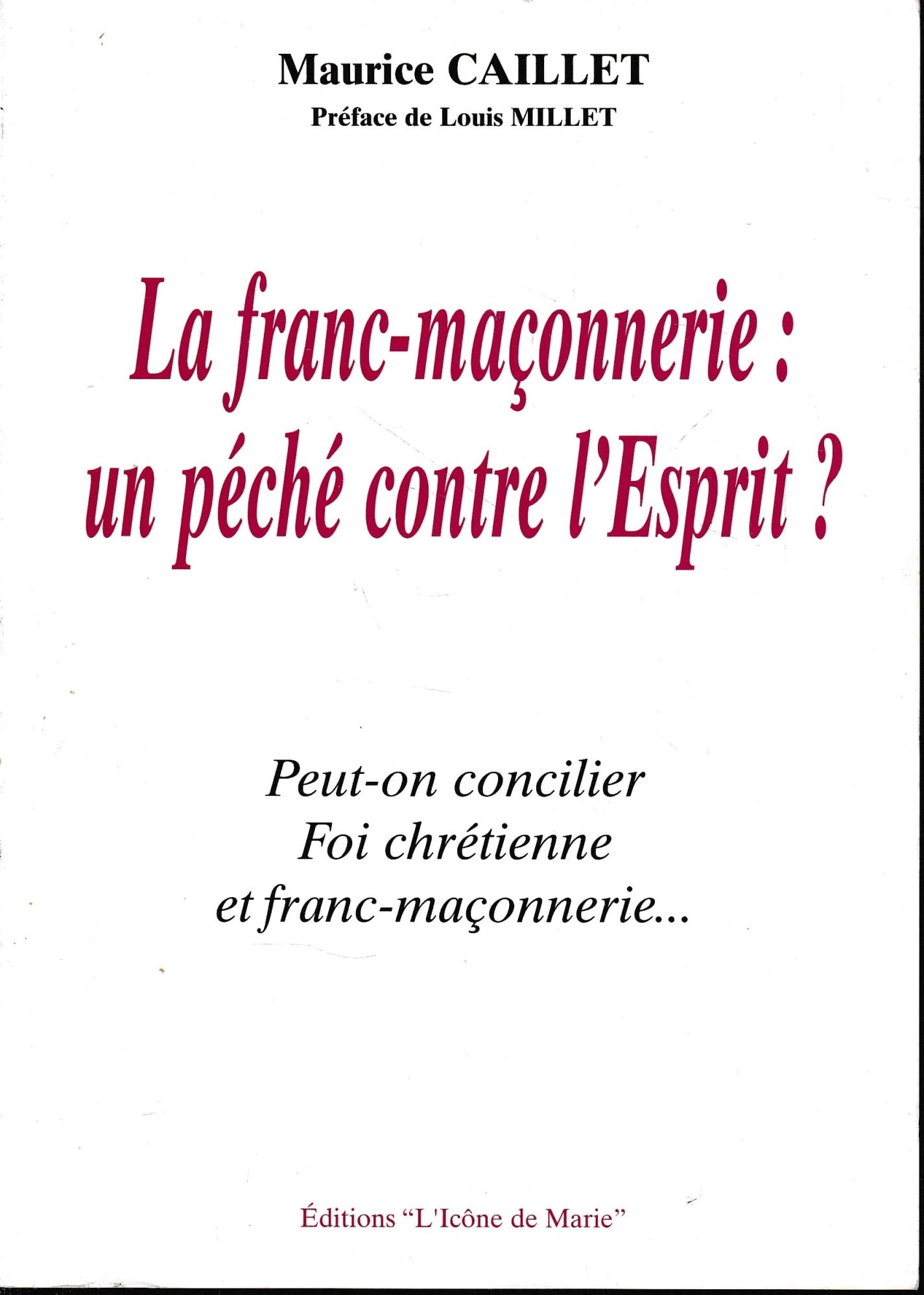 La franc-maçonnerie : un péché contre l'Esprit ? 9782909341187