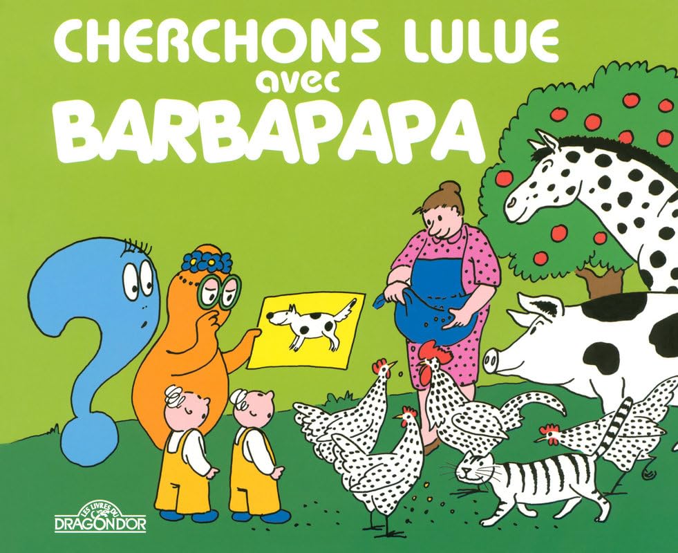 Cherchons Lulue avec Barbapapa - Album illustré - Dès 2 ans 9782878813746