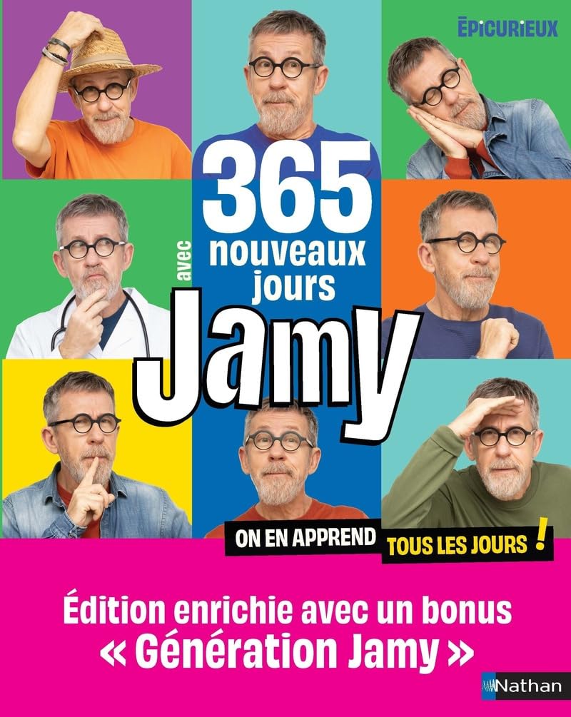 365 nouveaux jours avec Jamy - On en apprend tous les jours ! - Nouvelle édition enrichie avec le bonus "génération Jamy" 9782095043636