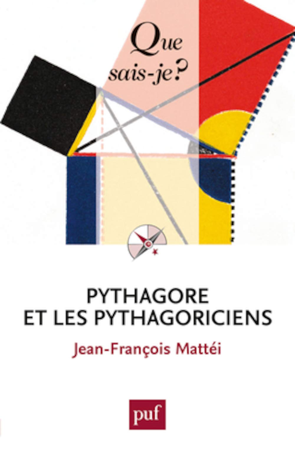 Pythagore et les pythagoriciens 9782130609216